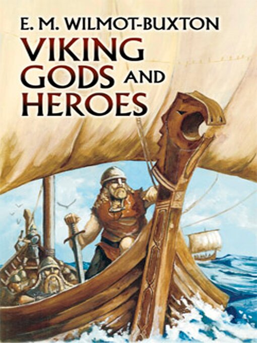 Title details for Viking Gods and Heroes by E. M. Wilmot-Buxton - Available